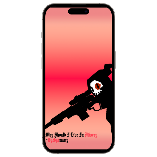 Why Should I live in Misery