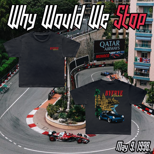 |+Why Would We Stop Tee+|